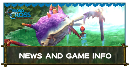 News and Game Info Chrono Cross Remaster