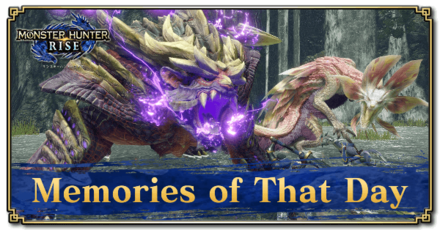 Monster Hunter Rise (MH Rise) - Memories of That Day Quest Banner