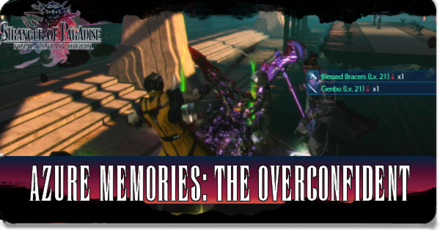 Stranger of Paradise - Azure Memories The Overconfident Walkthrough