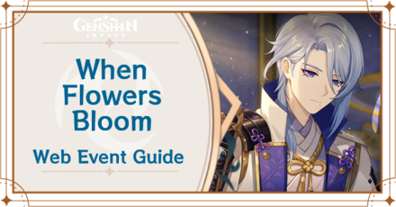 Genshin Impact - When Flowers Bloom Event Guide - Ayato Web Event