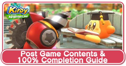 Kirby and the Forgotten Land - Post Game Contents and 100% Completion.png