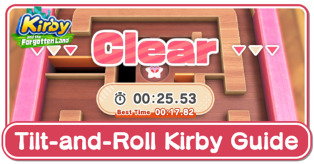 Kirby and the Forgotten Land - Tilt and Roll Kirby Minigame Guide.png