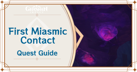Genshin Impact - First Miasmic Contact Quest Guide