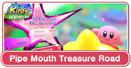 Kirby and the Forgotten Land - Pipe Mouth Treasure Road Guide