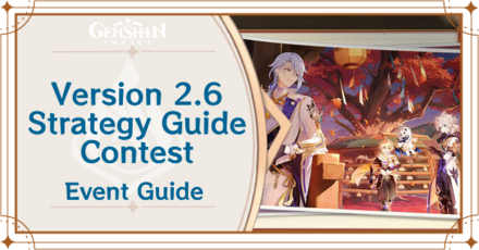 Genshin Impact - Version 2.6 Strategy Guide Contest