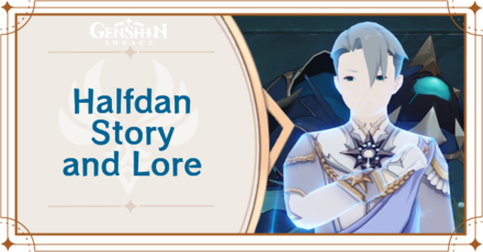 Genshin Impact - Halfdan Story and Lore