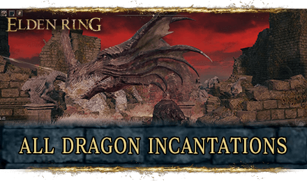 Elden Ring - All Dragon Incantations