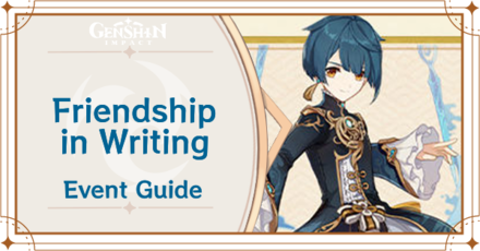 Genshin Impact - How to Get Free Xingqiu from the Friendship in Writing Invitation