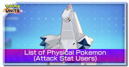 Pokemon UNITE - List of Physical Pokemon (Attack Stat Users)