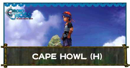 Cape Howl Home Chrono Cross Remaster