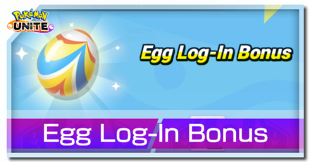 Pokemon UNITE - Egg Log In Bonus Banner