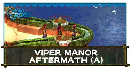 Viper Manor Aftermath Another Chrono Cross Remaster