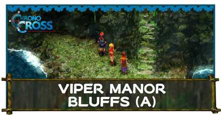 Viper Manor Bluffs Another Chrono Cross Remaster