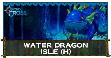 Water Dragon Isle Chrono Cross Remaster