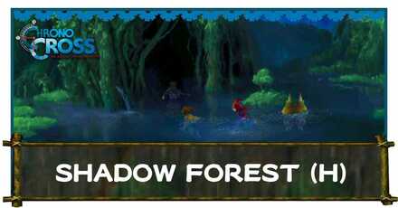 Shadow Forest Home Chrono Cross Remaster