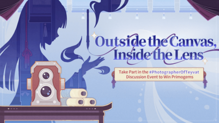 Genshin Impact - Photographer of Teyvat Discussion Event