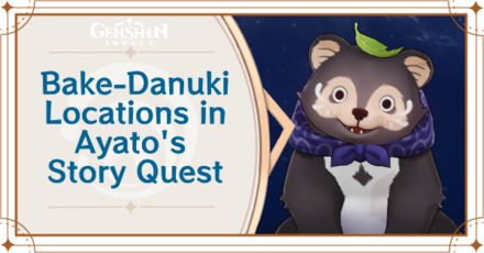 Genshin Impact - Bake-Danuki Locations in Ayato