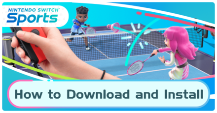 Nintendo Switch Sports - How to Download and Install