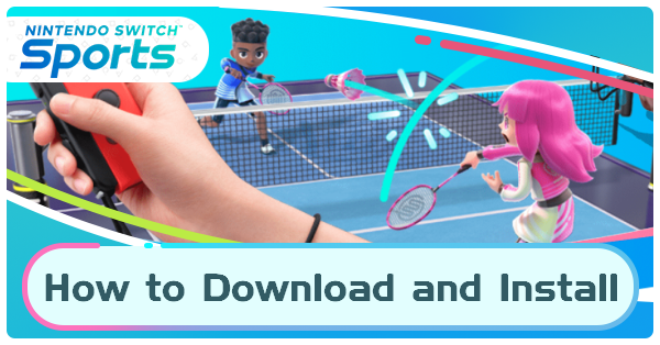 How to Download and Install | Nintendo Switch Sports｜Game8