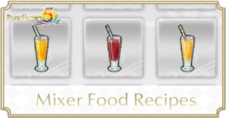 Rune Factory 5 - Mixer Food Recipes.png