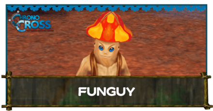 Chrono Cross Remaster - FUNGUY BANNER