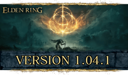 Elden Ring - Version 1.04.1