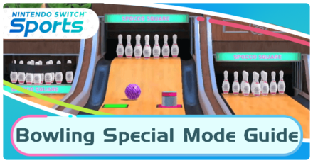 Nintendo Switch Sports - Bowling Special Mode Strategies and Tips