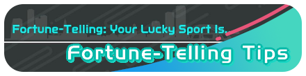 Switch Sports - Fortune Telling Tips