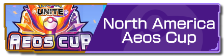 Pokemon UNITE - Aeos Cup 2022 North America Focus Banner