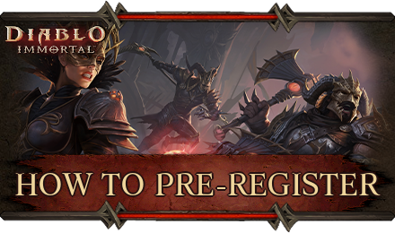Diablo Immortal - How to Pre-Register.png