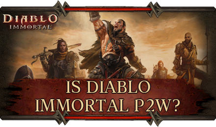 Diablo Immortal - Is Diablo Immortal Pay to Win