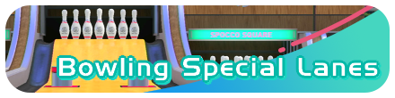 Nintendo Switch Sports - List of Bowling Special Lanes