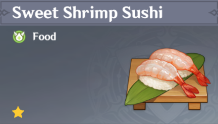 Genshin Impact - How to Get Sweet Shrimp Sushi and Effects