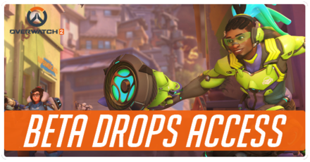 Overwatch 2 - How to Get Access to Beta Drops and Play Beta