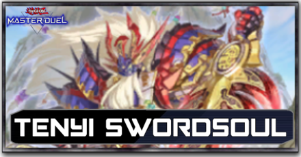 Master Duel - Tenyi Swordsoul Deck Top Image.png