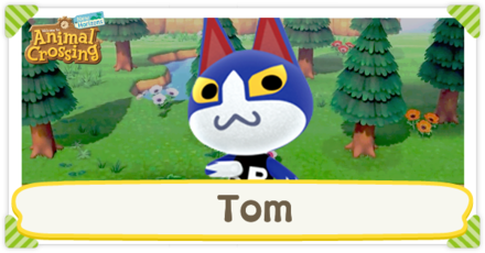 ACNH - Tom Birthday and Personality
