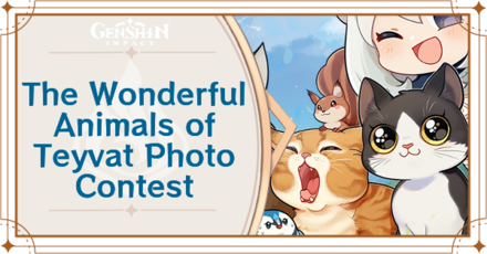 Genshin Impact - The Wonderful Animals of Teyvat Photo Submission Contest Guide