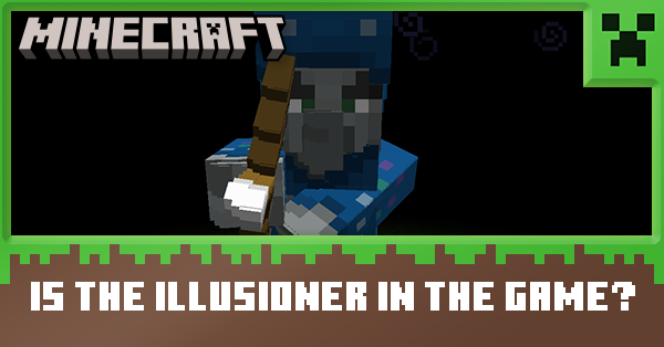 Is the Illusioner in the Game? | Minecraft｜Game8
