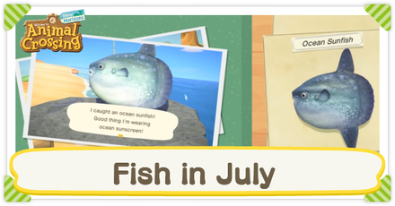 Animal Crossing New Horizons (ACNH) - Fish in July
