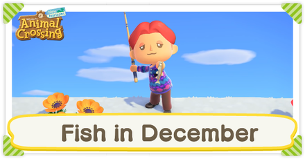 Animal Crossing New Horizons (ACNH) - Fish in December