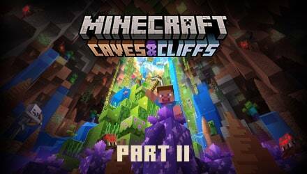 Caves and Cliffs Part 2 is out as of November 30th 2021