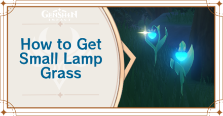 Genshin Impact - Small Lamp Grass Locations and Farming Route