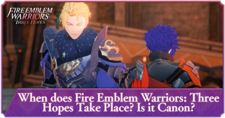 FEW3H - Is it Canon Fire Emblem Three Hopes