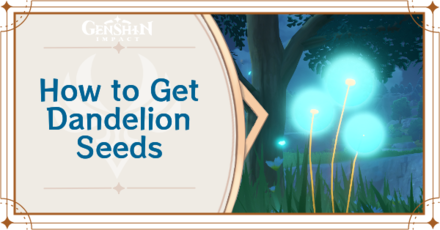 Genshin Impact - Dandelion Seed Locations and Farming Route