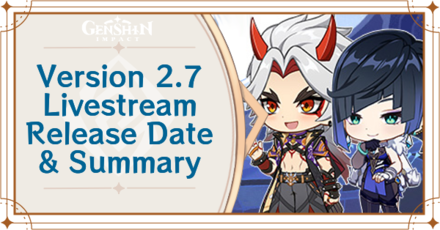 Genshin Impact - 2.7 Livestream Codes and Summary