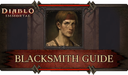 Diablo Immortal - Blacksmith Guide
