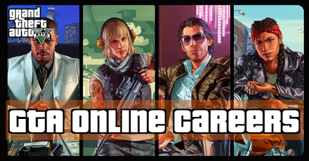 Grand Theft Auto Online (GTA Online) - GTA Online All Careers Banner