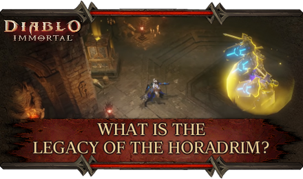 Diablo Immortal - Legacy of the Horadrim Guide