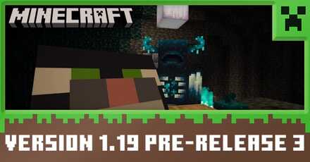 Minecraft 1.19 Pre-release 3 is here; the wait for The Wild is