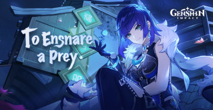 Genshin - To Ensnare a Prey Yelan Web Event